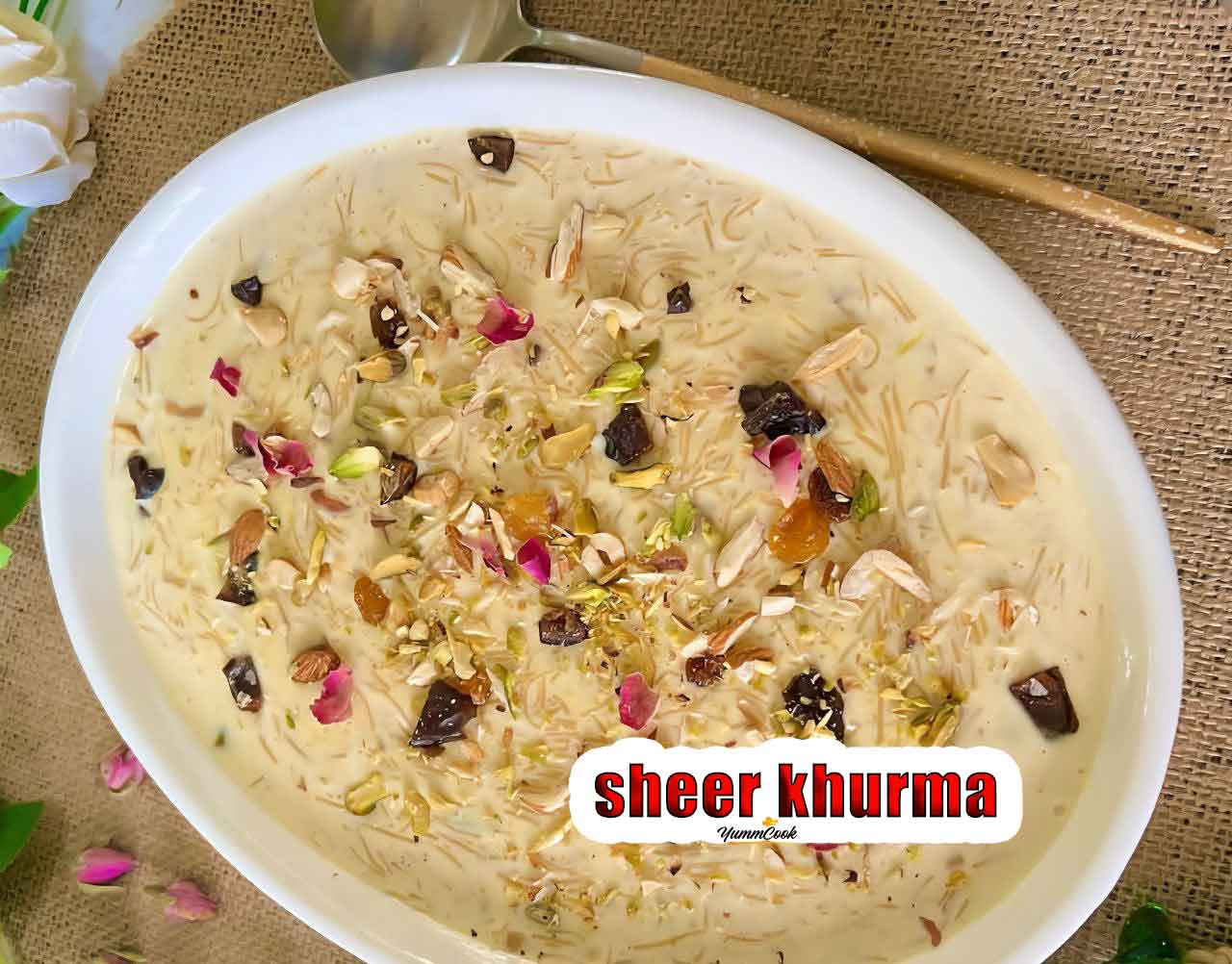 sheer khurma is a famous dessert